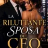la riluttante sposa del ceo