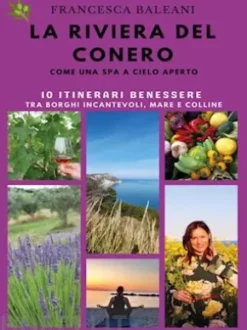 La Riviera del Conero come una Spa a cielo aperto