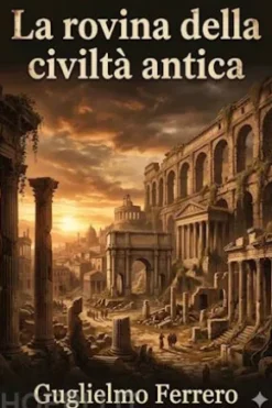 La rovina della civiltà antica