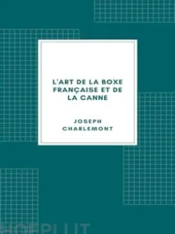L'Art de la boxe française et de la canne