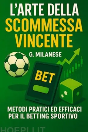 L'Arte della Scommessa Vincente