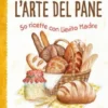 l'arte del pane