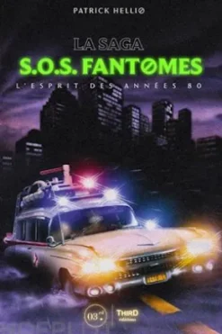 La saga SOS fantômes