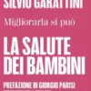 LA SALUTE DEI BAMBINI. Migliorarla si può