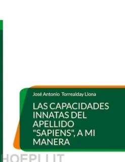 Las capacidades innatas del apellido "Sapiens", a mi manera