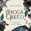L'ascesa delle ombre. Wicca creed