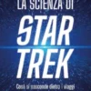 La scienza di Star Trek