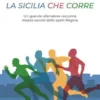 La Sicilia che corre
