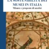 La sostenibilità dei musei in Italia