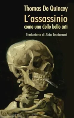 L’assassinio come una delle belle arti