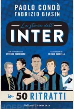 La storia dell'Inter in 50 ritratti
