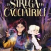La strega e la cacciatrice