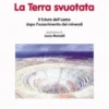 La Terra svuotata