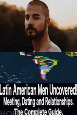 Latin American Men Uncovered!
