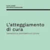 L’atteggiamento di cura