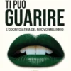 La tua bocca ti può guarire