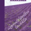 Laventelipellon laidalla