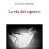 La via dei cipressi