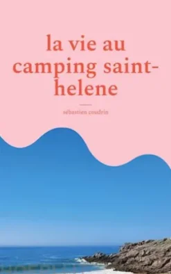 la vie au camping saint-helene