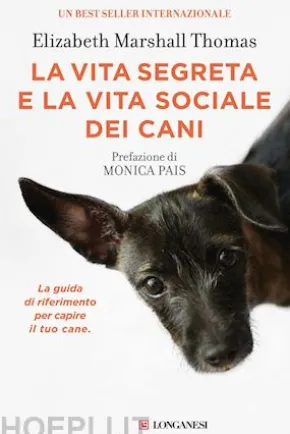 La vita segreta e la vita sociale dei cani