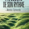À l’écoute de son rythme