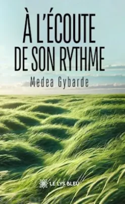 À l’écoute de son rythme