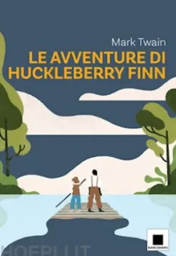 Le avventure di Huckleberry Finn - versione ad Alta Leggibilità