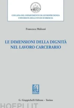 Le dimensioni della dignità nel lavoro carcerario - e-Book