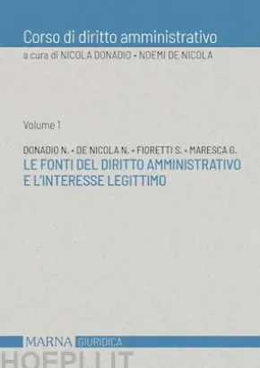 Le fonti del diritto amministrativo e l'interesse legittimo