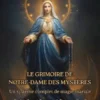 Le Grimoire De Notre-Dame Des Mystères; Un Système Complet De Magie Mariale