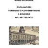 Le oscillazioni termiche e pluviometriche a bologna nel settecento