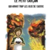 Le petit garçon qui aimait trop les jeux de guerre