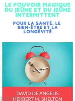 Le pouvoir magique du Jeûne et du Jeûne intermittent (Traduit)
