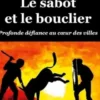 Le sabot et le bouclier