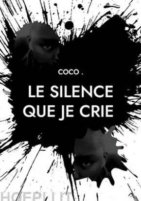 Le silence que je crie
