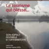 Le tourisme qui blesse