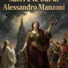 Le tragedie, gl'inni sacri e le odi di Alessandro Manzoni