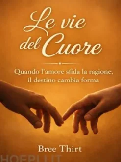 Le vie del cuore