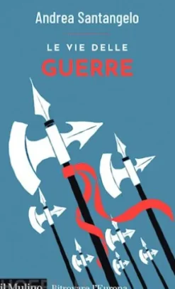 Le vie delle guerre