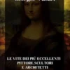 Le vite dei più eccellenti pittori, scultori e architetti