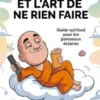 Le Zen et l'art de ne rien faire (traduit)