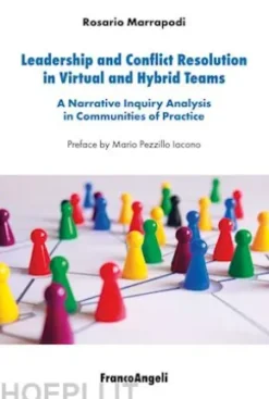 Leadership and Conflict Resolution in Virtual and Hybrid Teams