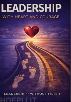 Leadership with Heart and Courage