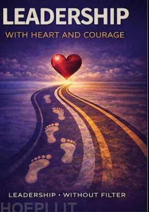 Leadership with Heart and Courage