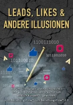 Leads, Likes und andere Illusionen