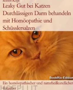 Leaky Gut bei Katzen Durchlässigen Darm behandeln mit Homöopathie und Schüsslersalzen