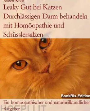 Leaky Gut bei Katzen Durchlässigen Darm behandeln mit Homöopathie und Schüsslersalzen