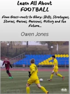 Learn All About FOOTBALL