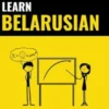 Learn Belarusian - Quick / Easy / Efficient