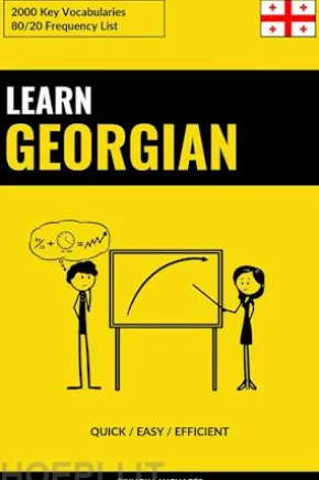 Learn Georgian - Quick / Easy / Efficient